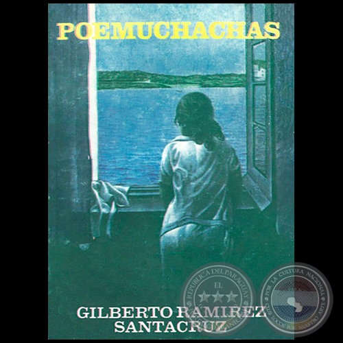 POEMUCHACHAS - Autor: GILBERTO RAMREZ SANTACRUZ - Ao: 1983